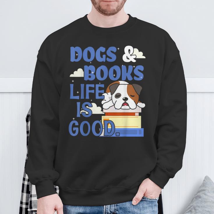Dog Books Life Is Great Sweatshirt Gifts for Old Men Dog Books Life Is Great Sweatshirt Gifts for Old Men