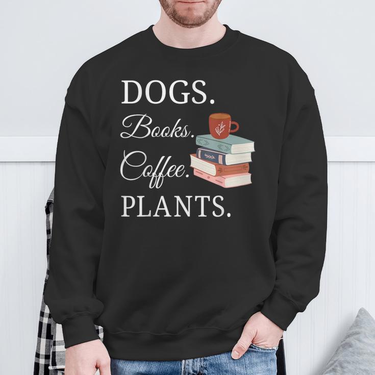 Dogs Books Coffee Plants Men Women Sweatshirt Gifts for Old Men