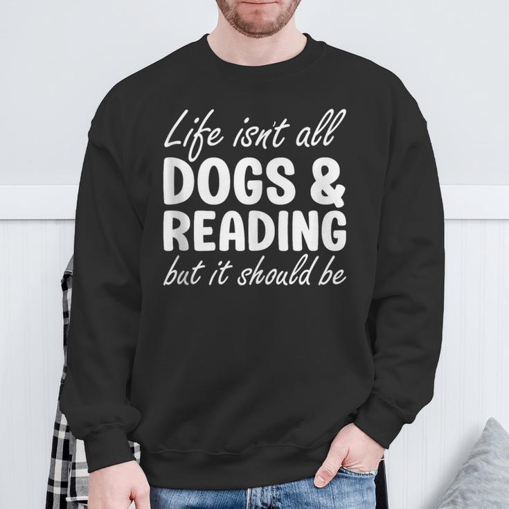 Dogs And Reading I Love Dogs I Love Reading And Books Sweatshirt Gifts for Old Men