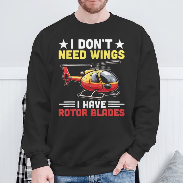 I Don't Need Wings I Have Rotor Blade ヘリコプター パイロット スウェットシャツ 高齢者への贈り物