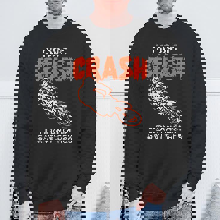 I Dont Crash ダートバイク 面白い モトクロス バイカー メンズ レディース キッズ スウェットシャツ 高齢者への贈り物