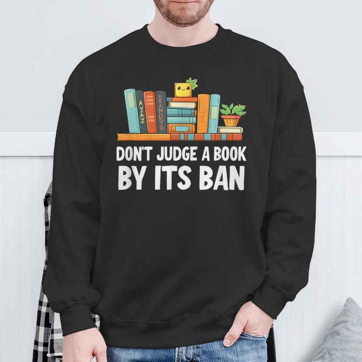 Don't Judge A Book By Its Ban Sweatshirt Gifts for Old Men Don't Judge A Book By Its Ban Sweatshirt Gifts for Old Men