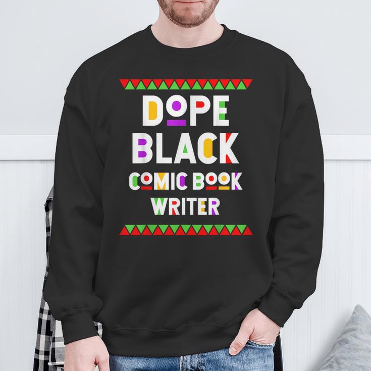 Dope Comic Book Writer African American Job Proud Sweatshirt Gifts for Old Men
