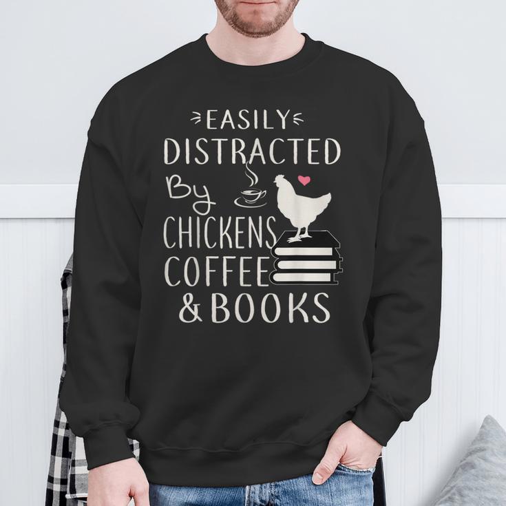 Easily Distracted By Chickens And Coffee And Books Sweatshirt Gifts for Old Men Easily Distracted By Chickens And Coffee And Books Sweatshirt Gifts for Old Men