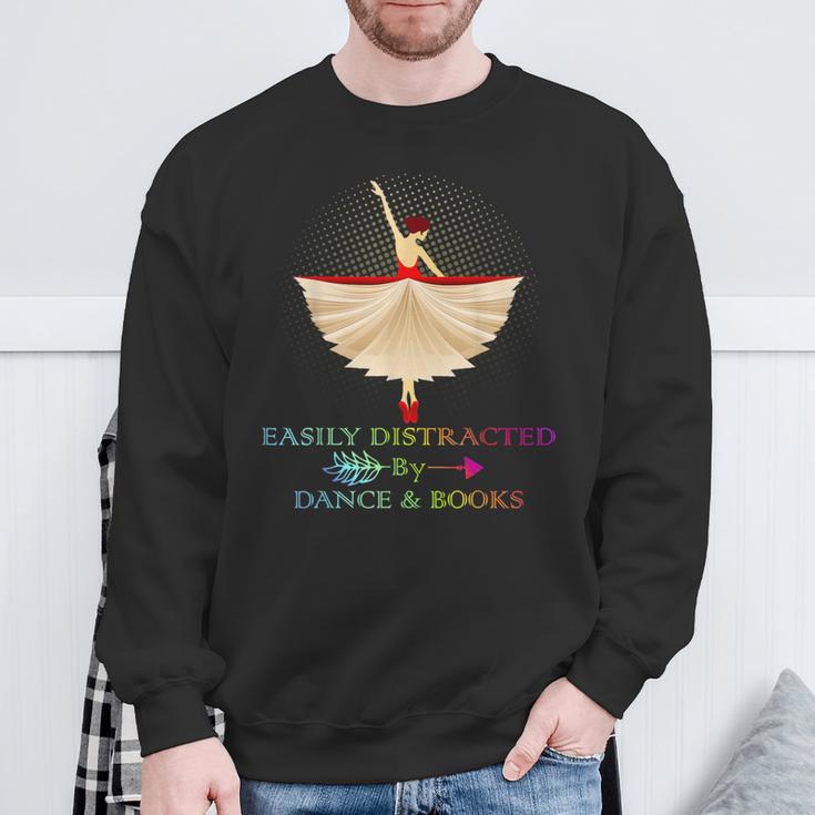 Easily Distracted By Dance And Books Shirt Sweatshirt Gifts for Old Men