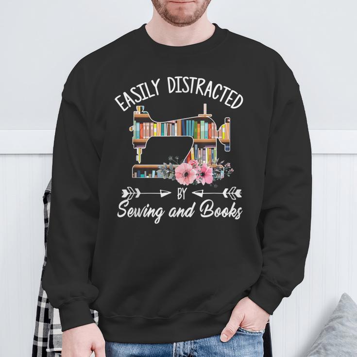 Easily Distracted By Sewing And Books Quilters Sweatshirt Gifts for Old Men