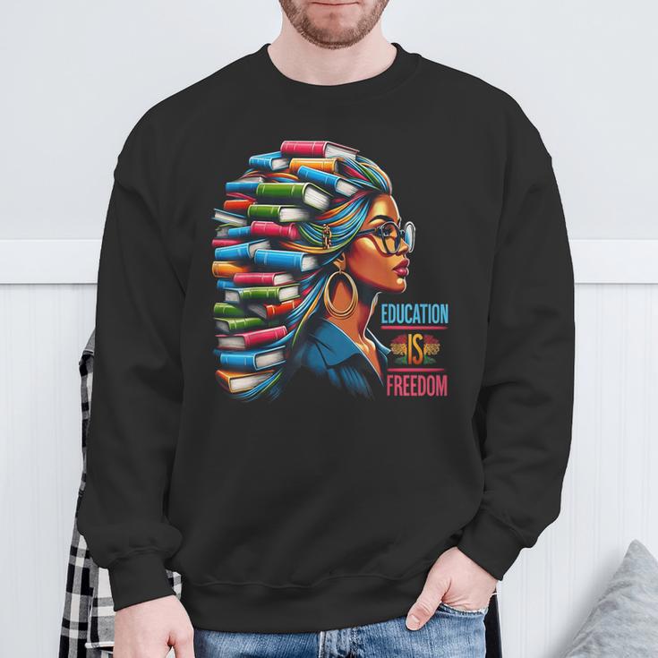 Education Is Freedom Girl Magic Books Hair Sweatshirt Gifts for Old Men