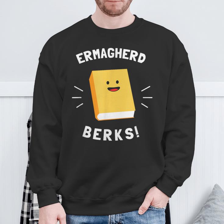 Ermagherd Berks Ermahgerd Meme Books T-Shirt Sweatshirt Gifts for Old Men
