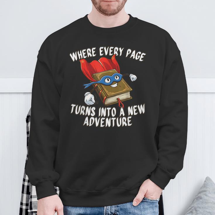 Every Page a New Adventure Book Lover Sweatshirt Gifts for Old Men