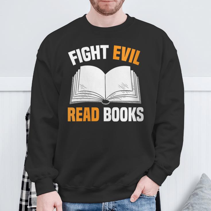 Fight Evil Read Books Sweatshirt Gifts for Old Men