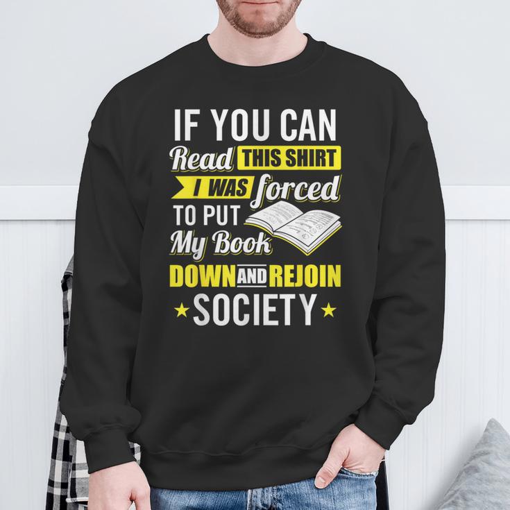 I Was Forced To Put My Book Down Book Lover Reading Small Sweatshirt Gifts for Old Men