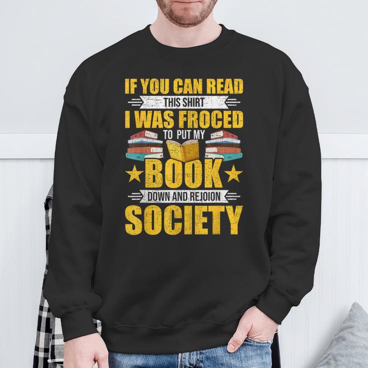 I Was Forced To Put My Book Down Book Lovers Reading Sweatshirt Gifts for Old Men