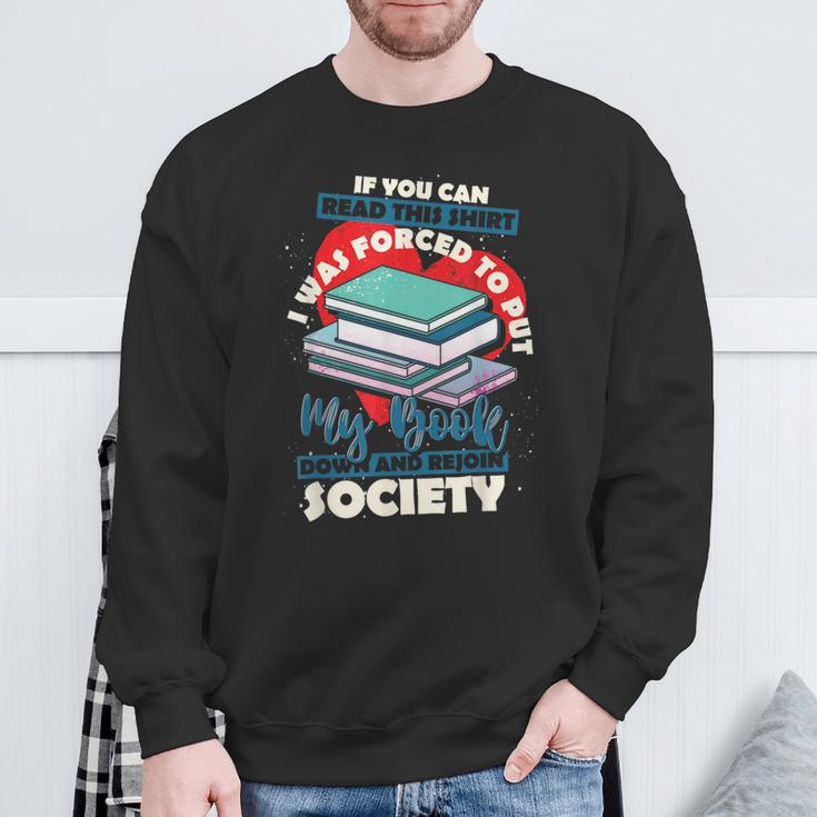 I Was Forced To Put My Book Down And Rejoin Society Reading Sweatshirt Gifts for Old Men I Was Forced To Put My Book Down And Rejoin Society Reading Sweatshirt Gifts for Old Men