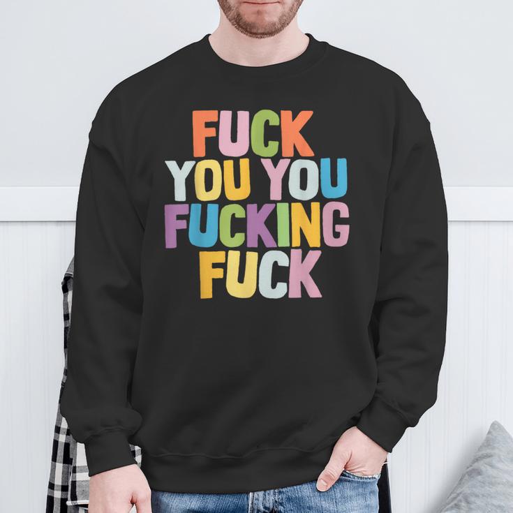 Fuck You Fucking Fuck スウェットシャツ 高齢者への贈り物