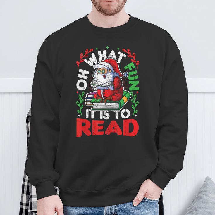 What Fun It Is To Read Books Christmas Santa Reading Books Sweatshirt Gifts for Old Men What Fun It Is To Read Books Christmas Santa Reading Books Sweatshirt Gifts for Old Men