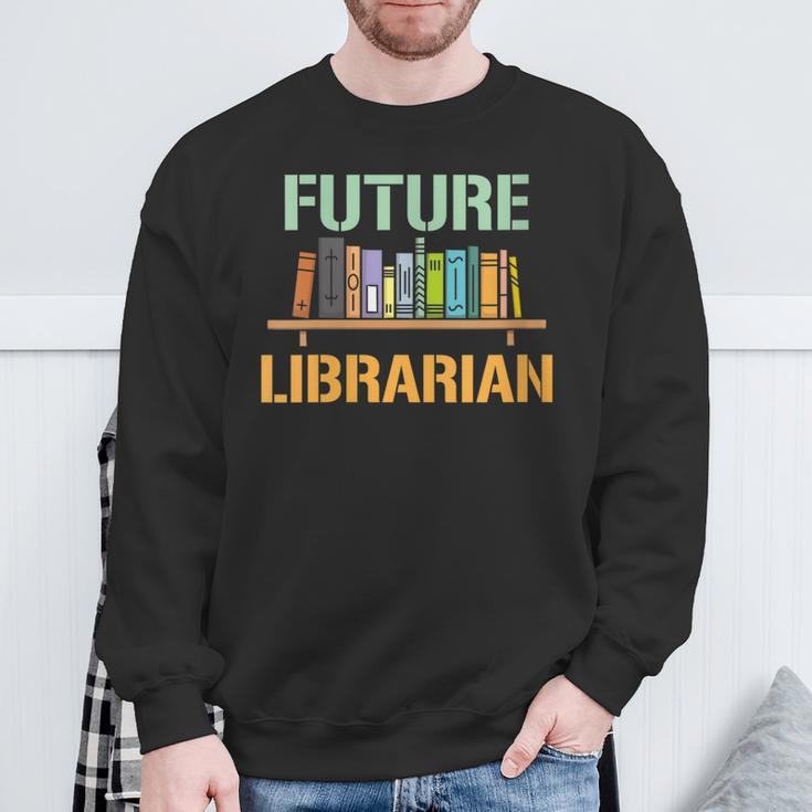 Future Librarian School Librarian Book Sweatshirt Gifts for Old Men