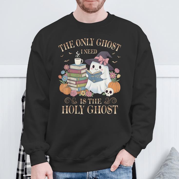 The Only Ghost I Need Is The Holy Ghost Books Reading Lovers Sweatshirt Gifts for Old Men