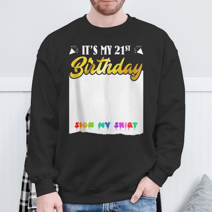 Guestbook My 21st Birthday Sign My Shirt Birthday Party Sweatshirt Gifts for Old Men