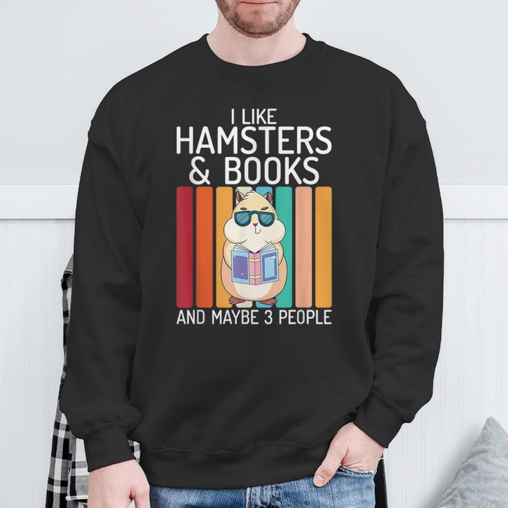 I Like Hamsters & Books And Maybe 3 People Hamster Lover Sweatshirt Gifts for Old Men I Like Hamsters & Books And Maybe 3 People Hamster Lover Sweatshirt Gifts for Old Men