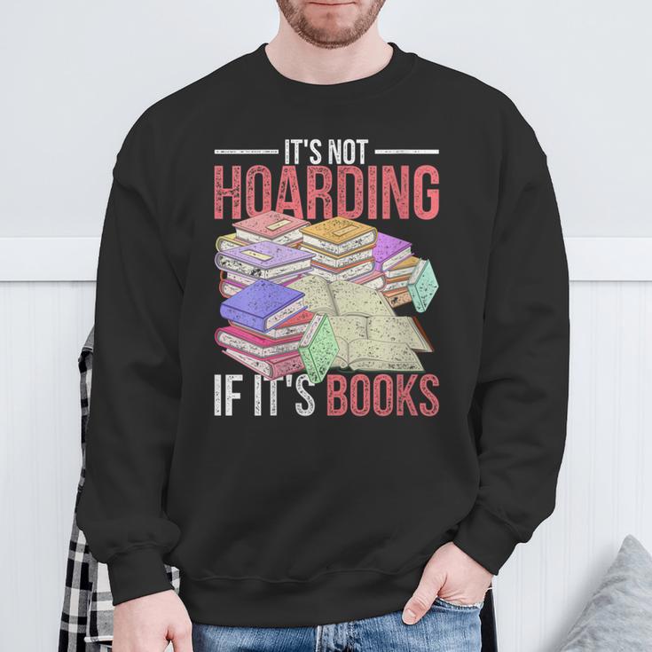 Hoarder Book Reading Lover Bookworm Librarian Hoarding Sweatshirt Gifts for Old Men