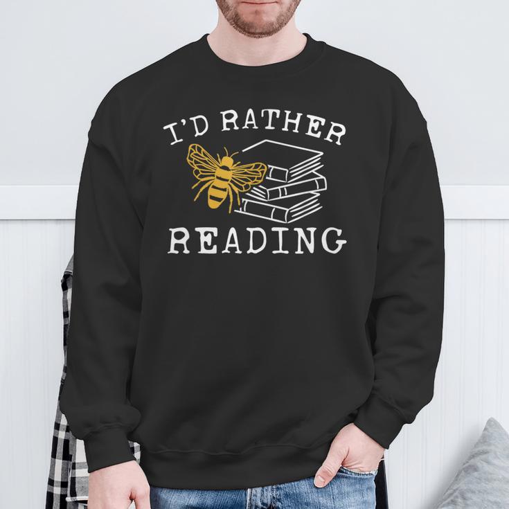 I'd Rather Bee Reading Teacher Librarian Book Lover Sweatshirt Gifts for Old Men