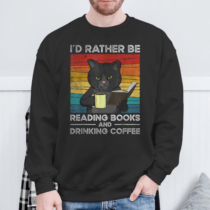 I'd Rather Be Reading Books And Drinking Coffee Cat For Men Women Kids Sweatshirt Gifts for Old Men