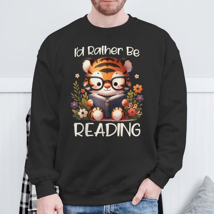 I'd Rather Be Reading Cute Tiger Book Lover Reader Bookworm Sweatshirt Gifts for Old Men