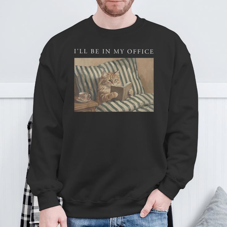 I'Ll Be In My Office Retro Cat Reading Book Nerd Read Reader Sweatshirt Gifts for Old Men