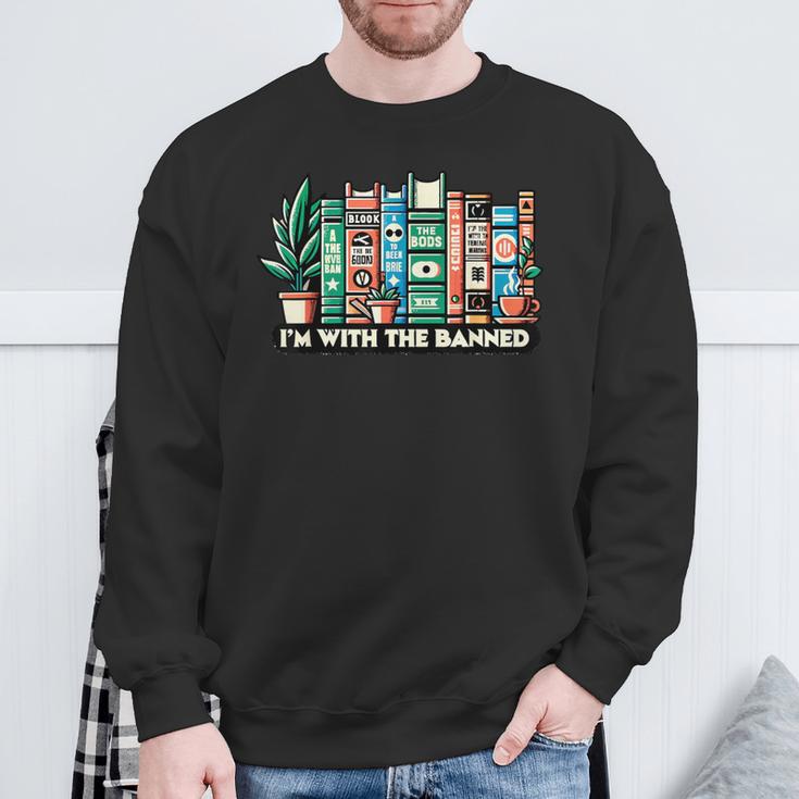 I'm With The Banned Books I Read Banned Books Lovers Sweatshirt Gifts for Old Men