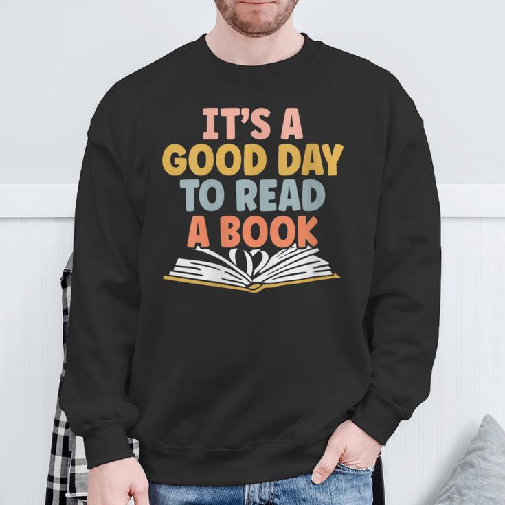 Ist A Good Day To Read A Book For a Bookworm Book Lovers Sweatshirt Gifts for Old Men