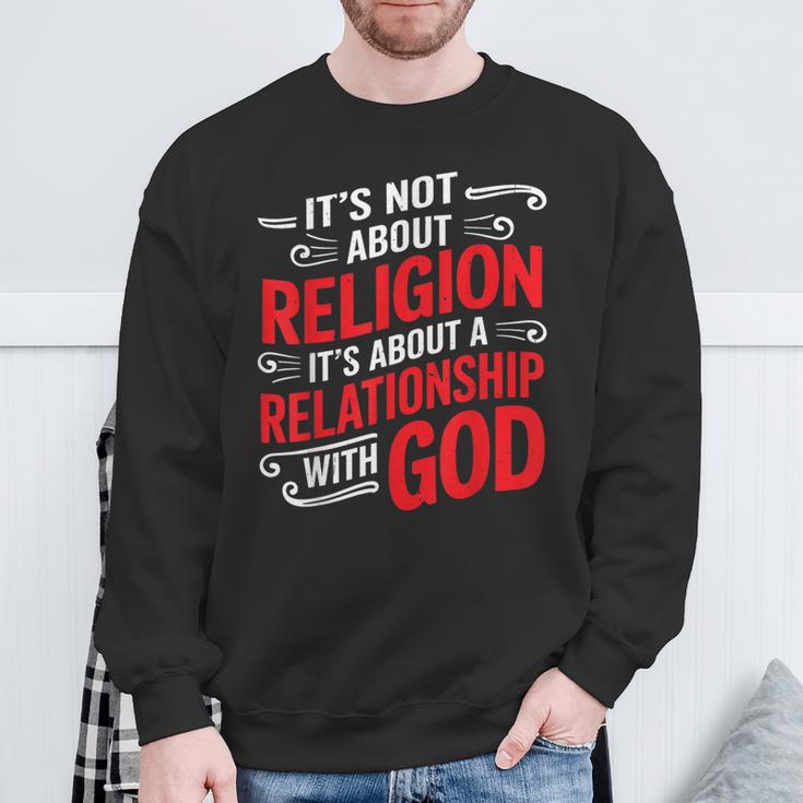 It's A Relationship With God Not Religion スウェットシャツ 高齢者への贈り物