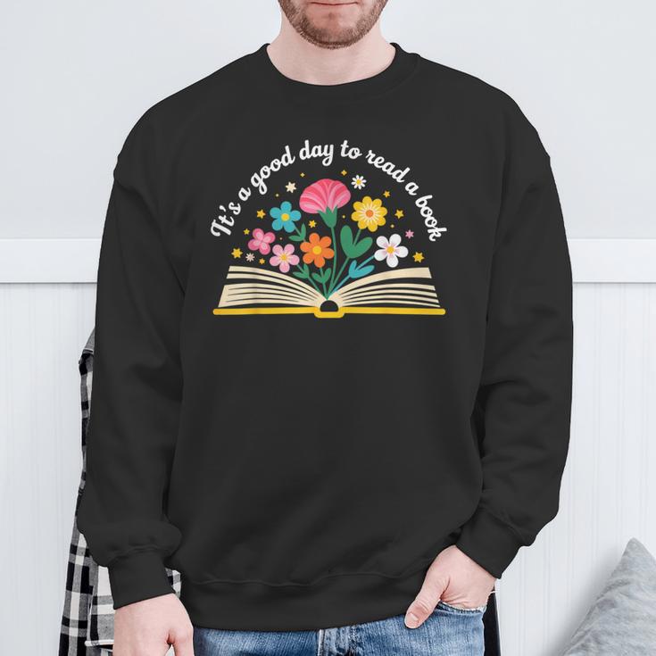Its a Good Day To Read a Book Librarian Books Reading Floral Sweatshirt Gifts for Old Men