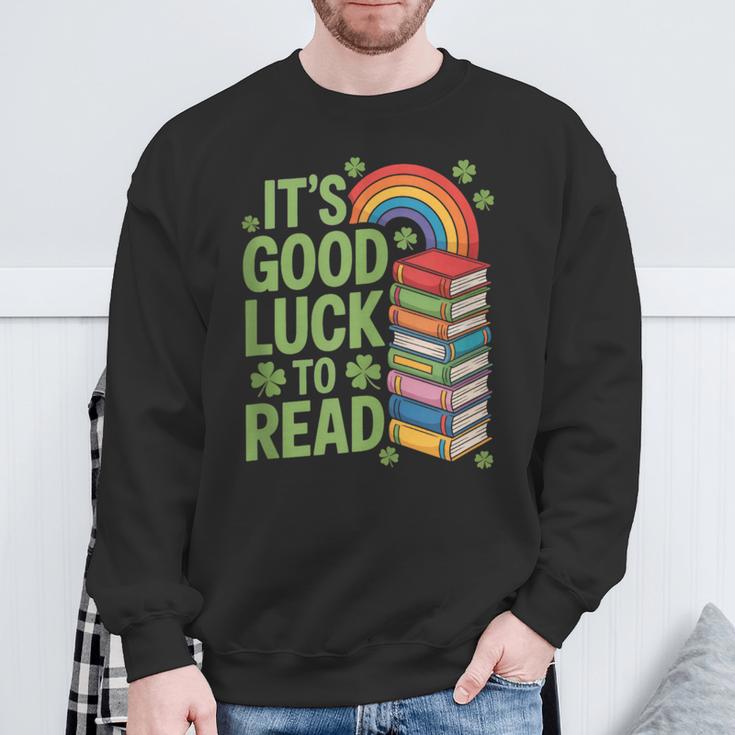 Its Good Luck To Read Rainbow Reading Books Sweatshirt Gifts for Old Men