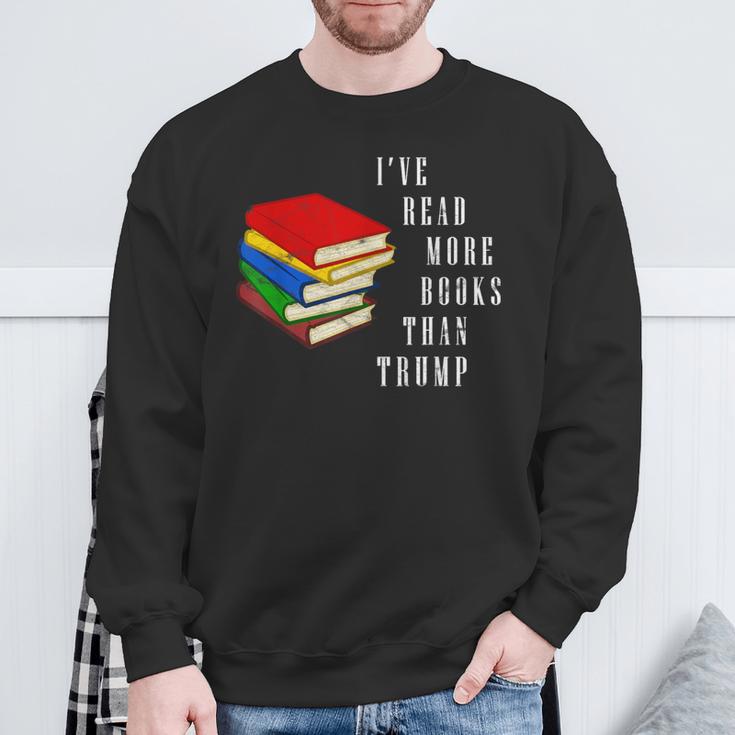 I'Ve Read More Books Than Trump Political Joke Gag Sweatshirt Gifts for Old Men