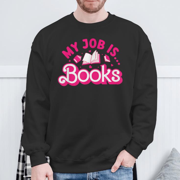 My Job Is Books Pink Retro Book Lovers Women Librarian Sweatshirt Gifts for Old Men