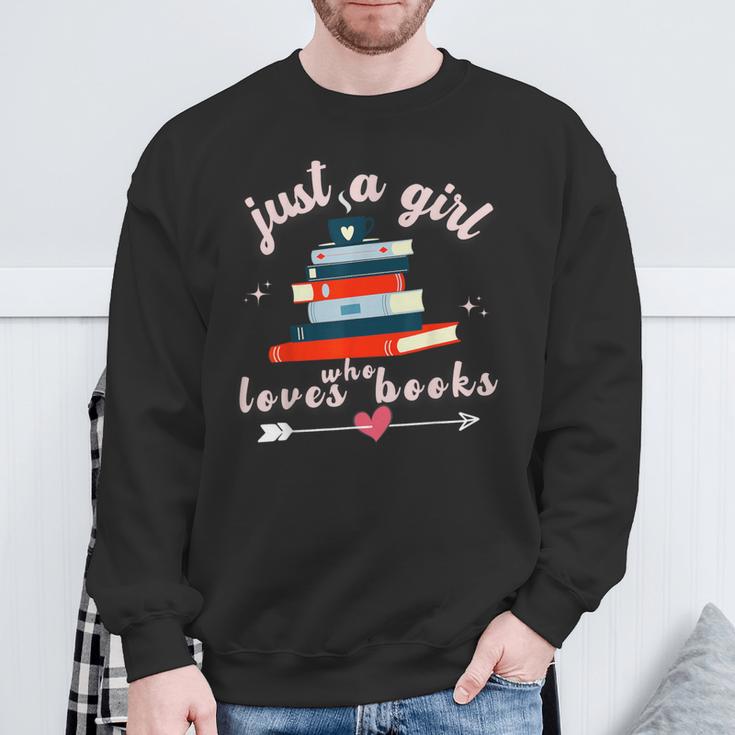 Just A Girl Who Loves Books For Book Worm Lover Sweatshirt Gifts for Old Men