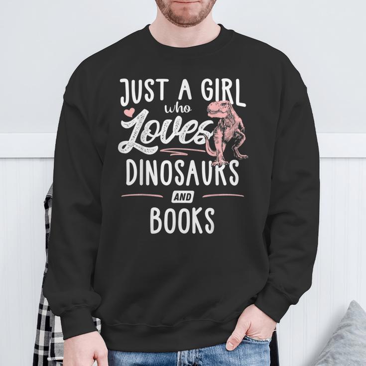 Just A Girl Who Loves Dinosaurs And Books Dinosaur Sweatshirt Gifts for Old Men