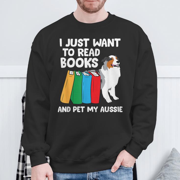 I Just Want To Read Books And Pet My Aussie Sweatshirt Gifts for Old Men I Just Want To Read Books And Pet My Aussie Sweatshirt Gifts for Old Men