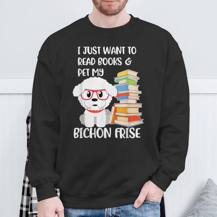 I Just Want To Read Books And Pet My Bichon Frise Dog Sweatshirt Gifts for Old Men