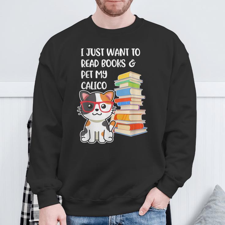 I Just Want To Read Books And Pet My Calico Kitty Cat Sweatshirt Gifts for Old Men