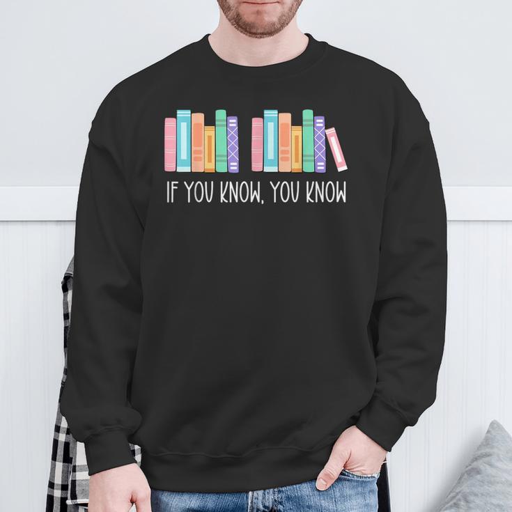 If You Know You Know 6 7 Six Seven Meme Teacher Book Lover Sweatshirt Gifts for Old Men