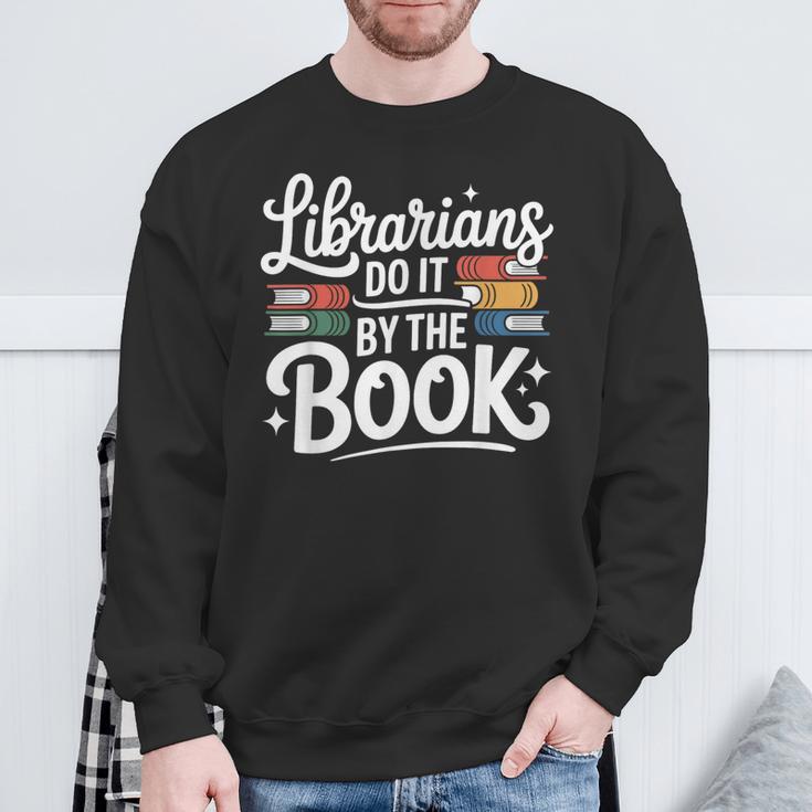 Librarians Do It By The Book Librarian Sweatshirt Gifts for Old Men