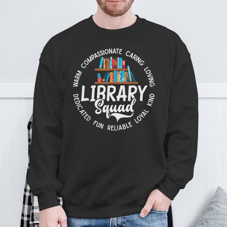 Library Squad School Librarian Books Lover Books Collectors Sweatshirt Gifts for Old Men
