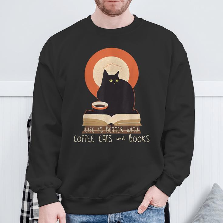 Life Is Better With Coffee Cats And Books Cat Lover Men Women Sweatshirt Gifts for Old Men
