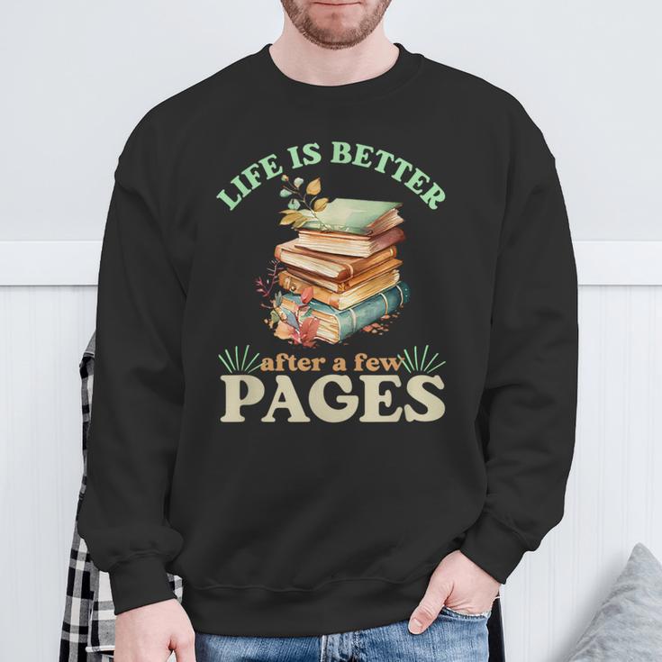 Life Is Better After A Few Pages Book Lover Reading Quote Sweatshirt Gifts for Old Men