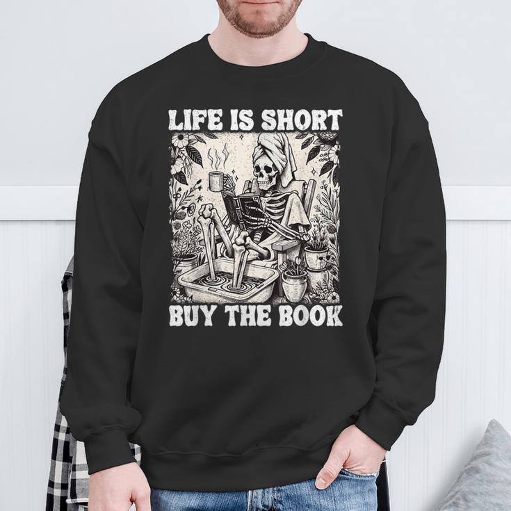Life Is Short Buy The Book Skeleton Book Lover Reading Sweatshirt Gifts for Old Men Life Is Short Buy The Book Skeleton Book Lover Reading Sweatshirt Gifts for Old Men