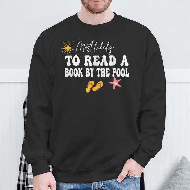 Most Likely To Read a Book By The Pool Sweatshirt Gifts for Old Men