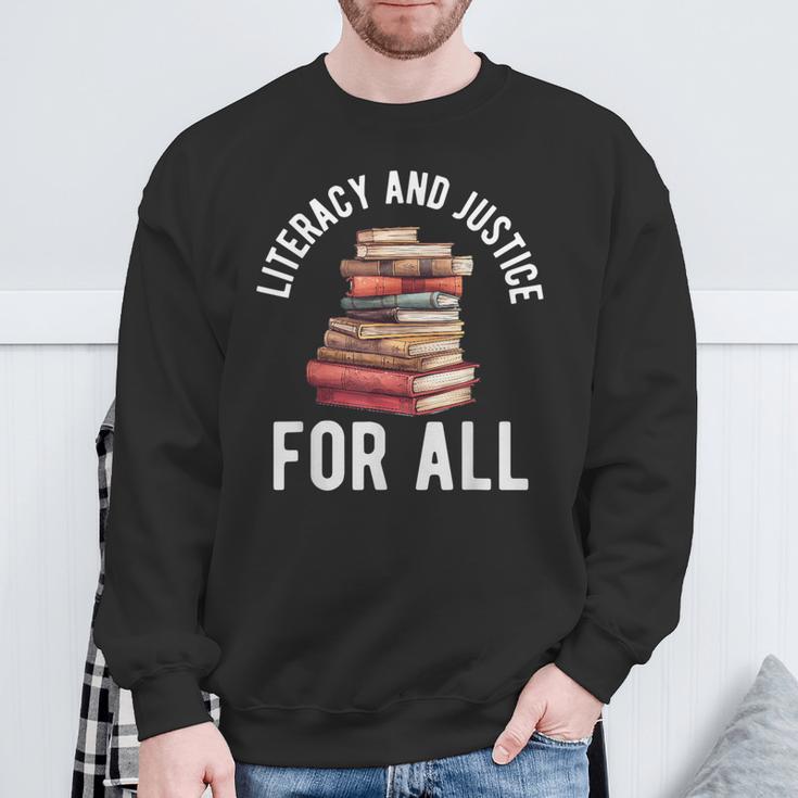 Literacy And Justice For All Read Banned Books Banning Books Sweatshirt Gifts for Old Men Literacy And Justice For All Read Banned Books Banning Books Sweatshirt Gifts for Old Men