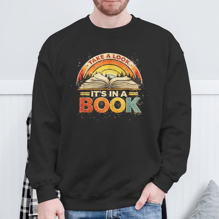 Take A Look It's In A Book Inspiring Teachers Librarians Sweatshirt Gifts for Old Men
