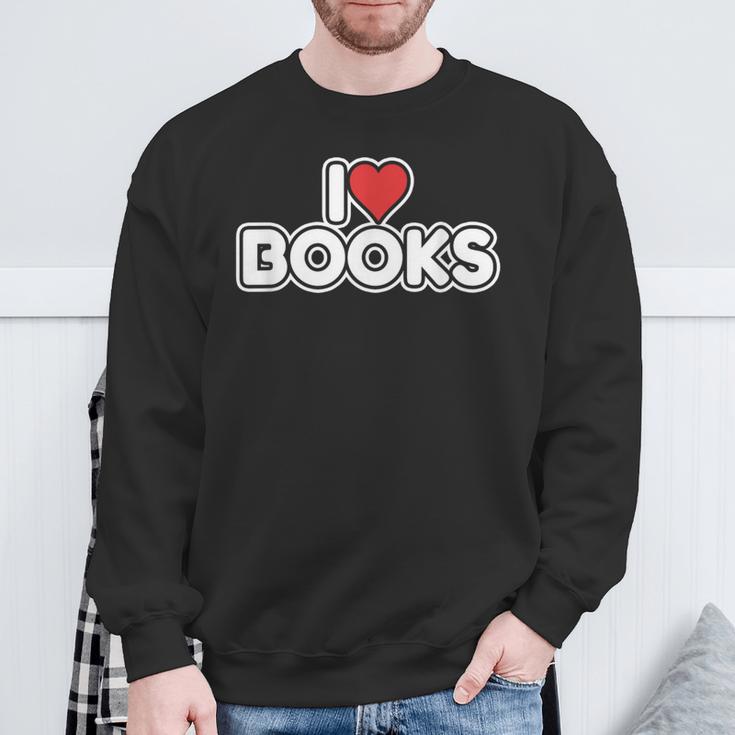 I Love Books Sweatshirt Gifts for Old Men I Love Books Sweatshirt Gifts for Old Men